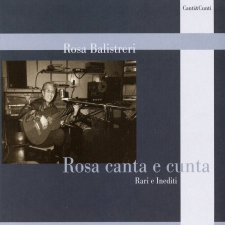 Cover for Rosa Balistreri · Rosa Canta E Cunta / Rari E Inediti (CD) (2007)
