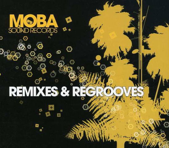 Moba Sound - Remixes & Regrooves - Music - MODA - 8032774142817 - November 18, 2008