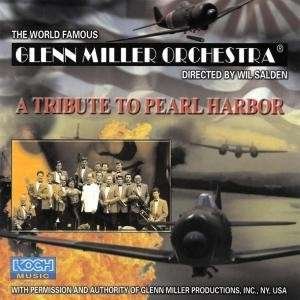 Cover for Glenn -orchestra- Miller · A Tribute to Pearl Harbor (CD) (2001)