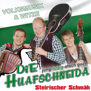 Cover for Die Huafschneida · Steirischer Schmah (CD) (2015)