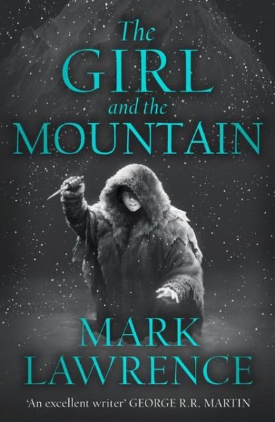 Cover for Mark Lawrence · The Girl and the Mountain (Paperback Book) (2021)