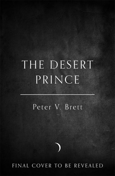 The Desert Prince - The Nightfall Saga - Peter V. Brett - Books - HarperCollins Publishers - 9780008309817 - August 4, 2022