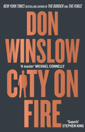 City on Fire - Don Winslow - Bøker - HarperCollins Publishers - 9780008507817 - 2. mars 2023