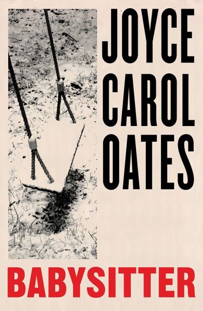 Cover for Joyce Carol Oates · Babysitter (Gebundenes Buch) (2022)