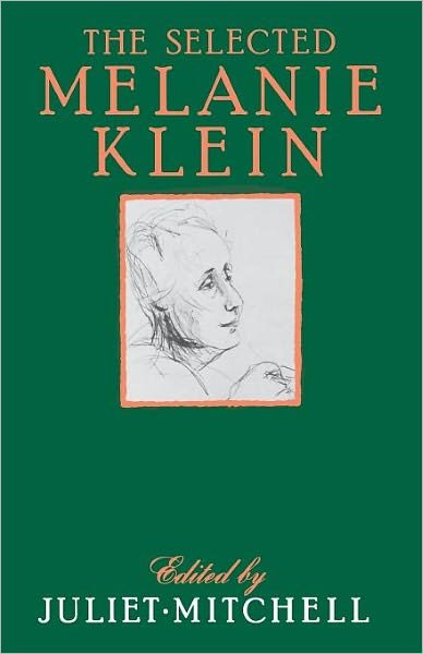 The Selected Melanie Klein - Melanie Klein - Books - Simon & Schuster - 9780029214817 - August 27, 1987