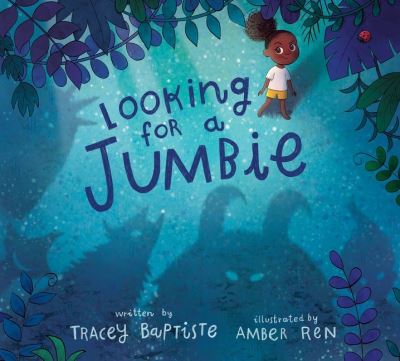 Cover for Tracey Baptiste · Looking for a Jumbie (Hardcover bog) (2021)