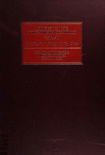 Cover for Michael Brecher · Crises in the Twentieth Century: Vol I: Handbook of International Crises Vol Ii: Handbook of Foreign Policy Crises (Hardcover Book) [2 Volume Set edition] (1988)