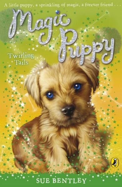 Cover for Sue Bentley · Magic Puppy: Twirling Tails - Magic Puppy (Pocketbok) (2008)