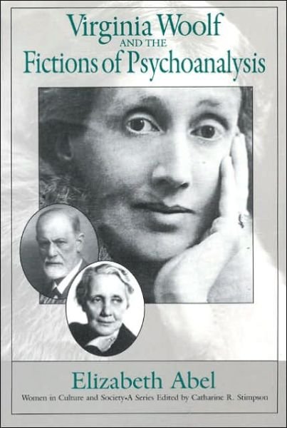 Cover for Elizabeth Abel · Virginia Woolf and the Fictions of Psychoanalysis (Paperback Bog) [New edition] (1993)
