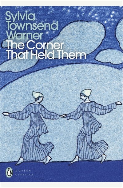 Cover for Sylvia Townsend Warner · The Corner That Held Them - Penguin Modern Classics (Paperback Bog) (2021)