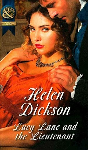 Cover for Helen Dickson · Lucy Lane and the Lieutenant (Paperback Book) (2015)