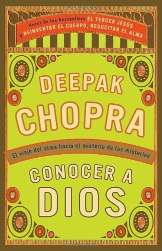 Cover for Deepak Chopra · Conocer a Dios: El Viaje Hacia El Misterio De Los Misterios (Vintage Espanol) (Spanish Edition) (Pocketbok) [Spanish, Tra edition] (2011)