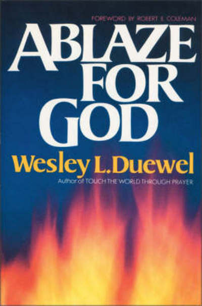 Cover for Wesley L. Duewel · Ablaze for God (Paperback Book) (1989)