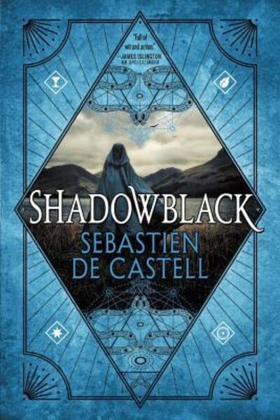 Shadowblack - Sebastien De Castell - Bøger -  - 9780316525817 - 21. august 2018