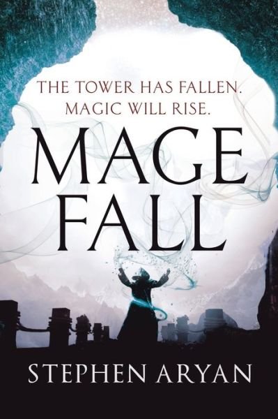 Cover for Stephen Aryan · Magefall (Book) [First U.S. edition. edition] (2018)