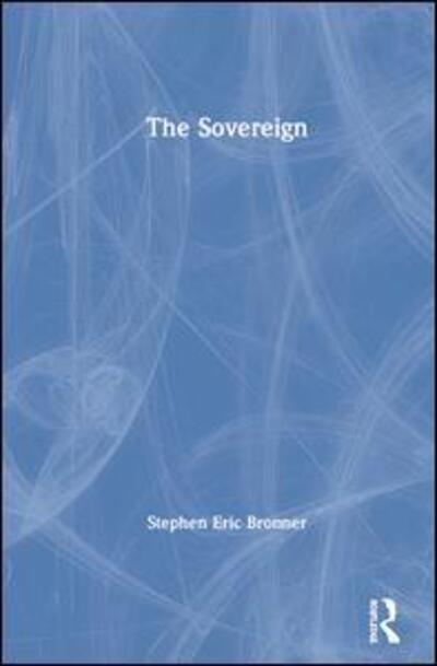 Cover for Stephen Eric Bronner · The Sovereign (Hardcover Book) (2020)