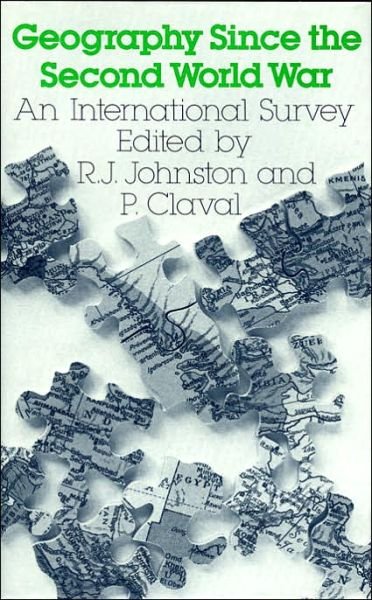 Cover for R. J. Johnston · Geography Since the Second World War: An International Survey (Gebundenes Buch) (1984)