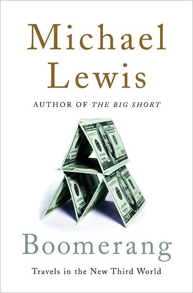 Cover for Michael Lewis · Boomerang: Travels in the New Third World (Hardcover bog) (2011)