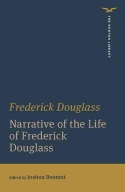Cover for Frederick Douglass · Narrative of the Life of Frederick Douglass - The Norton Library (Paperback Book) (2023)