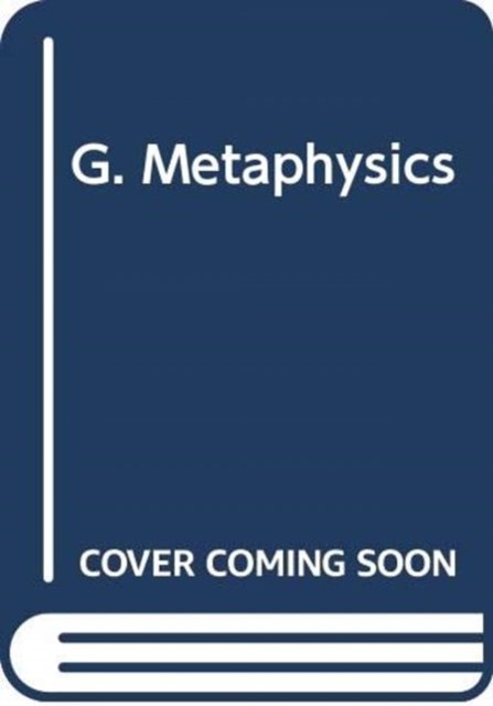 Cover for Andrew Wyatt · G. Metaphysics (Hardcover Book) (2007)