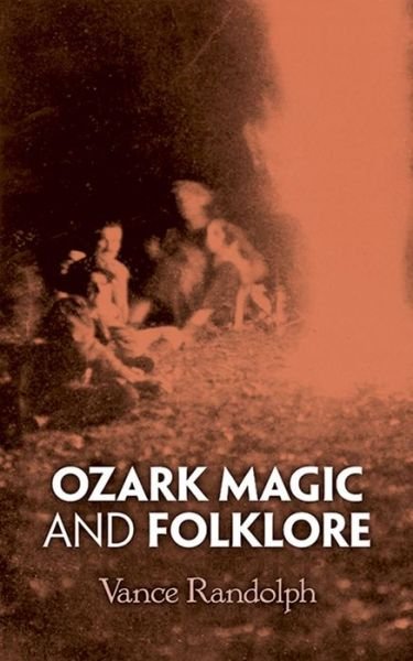 Cover for Vance Randolph · Ozark Magic and Folklore (Taschenbuch) (2003)