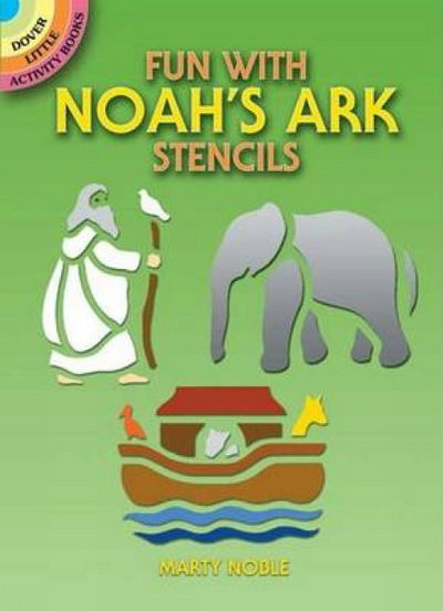 Cover for Marty Noble · Fun with Noah's Ark Stencils - Dover Stencils (Paperback Book) (2006)