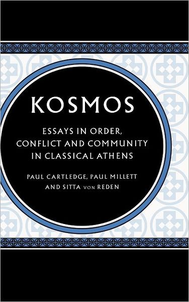 Cover for Paul Cartledge · Kosmos: Essays in Order, Conflict and Community in Classical Athens (Hardcover Book) (1998)