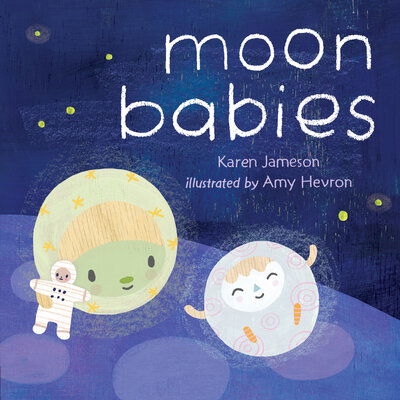 Cover for Karen Jameson · Moon Babies (Hardcover Book) (2019)