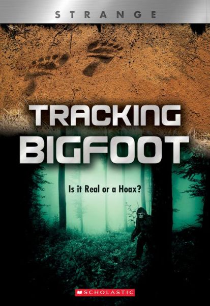 Cover for Michael Teitelbaum · Tracking Big Foot (XBooks: Strange): Is it Real or a Hoax? - Xbooks (Paperback Book) (2020)