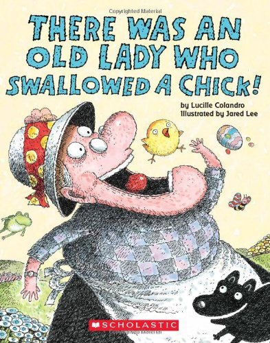 There Was an Old Lady Who Swallowed a Chick! - There Was an Old Lad - Lucille Colandro - Boeken - Scholastic Inc. - 9780545161817 - 2010