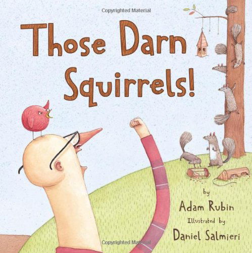 Cover for Adam Rubin · Those Darn Squirrels! (Paperback Book) [Reprint edition] (2011)