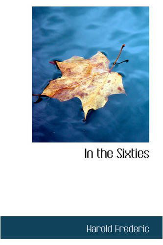 Cover for Harold Frederic · In the Sixties (Paperback Book) (2008)