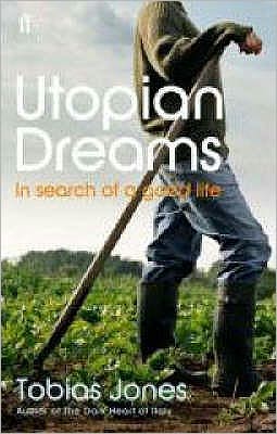 Cover for Tobias Jones · Utopian Dreams (Paperback Book) [Main edition] (2008)