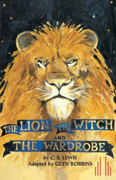 Cover for Glyn Robbins · The Lion, the Witch and the Wardrobe (Play) - Acting Edition S. (Paperback Bog) (1987)