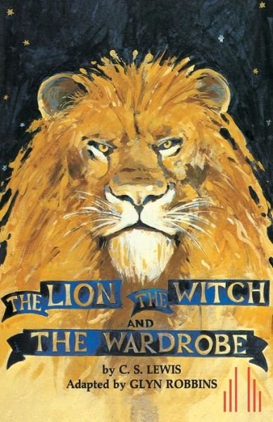 Cover for Glyn Robbins · The Lion, the Witch and the Wardrobe (Play) - Acting Edition S. (Paperback Book) (1987)
