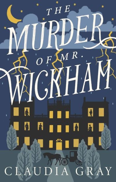 Cover for Claudia Gray · The Murder of Mr. Wickham (Paperback Book) (2022)