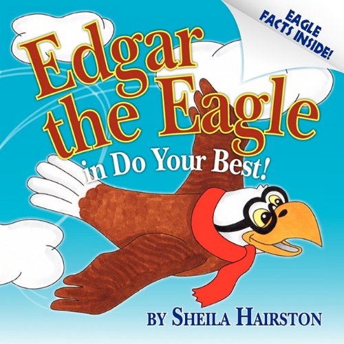 Cover for Sheila Hairston · Edgar the Eagle in Do Your Best! (Pocketbok) (2011)