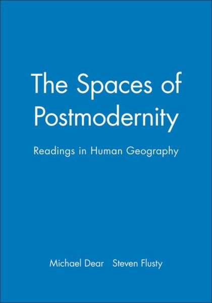Cover for MJ Dear · The Spaces of Postmodernity: Readings in Human Geography (Innbunden bok) (2001)