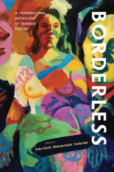 Cover for Saba Vasefi · Borderless: A transnational anthology of feminist poetry: A transnational anthology of (Pocketbok) (2021)