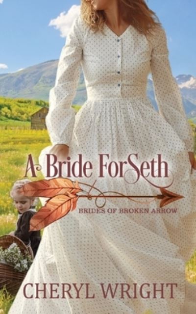 Cover for Cheryl Wright · A Bride for Seth (Paperback Book) (2021)