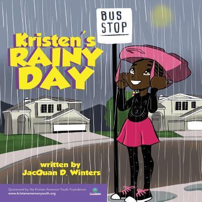 Cover for JacQuan D. Winters · Kristen's Rainy Day (Paperback Book) (2018)