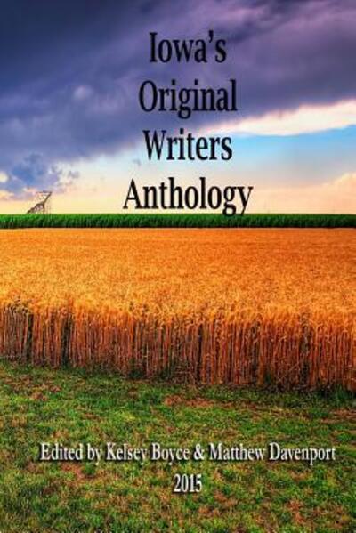 Cover for Matthew Davenport · Iowa's Original Writers Anthology 2015 (Paperback Book) (2015)