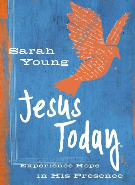 Cover for Sarah Young · Jesus Today (Teen Cover): Experience Hope in His Presence - Jesus Today (Gebundenes Buch) (2016)