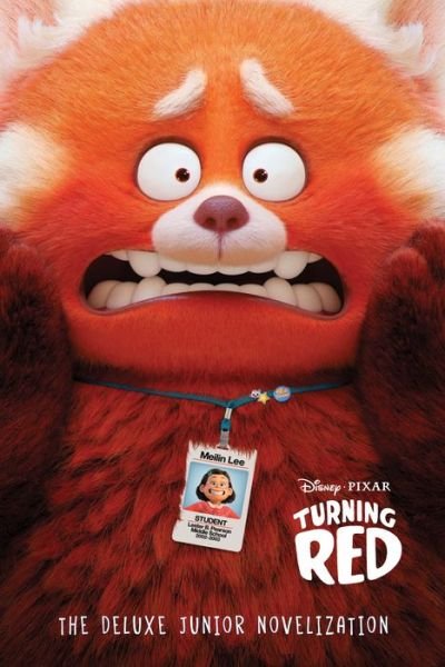 Disney / Pixar Turning Red: The Deluxe Junior Novelization - RH Disney - Bücher - Random House Disney - 9780736442817 - 8. Februar 2022