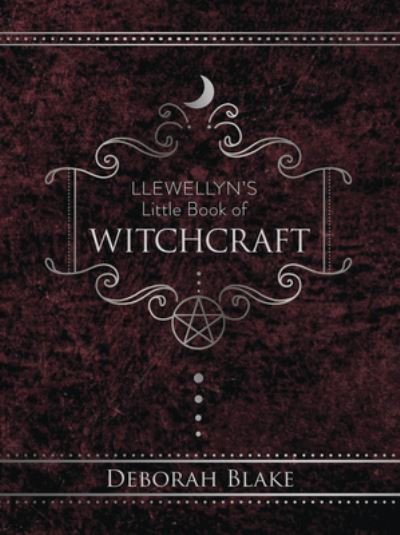 Cover for Deborah Blake · Llewellyn's Little Book of Witchcraft - Llewellyn's Little Books (Innbunden bok) (2023)