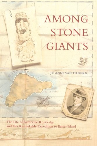 Cover for Ph.d. Jo Anne Van Tilburg Ph.d. · Among Stone Giants: the Life of Katherine Routledge and Her Remarkable Expedition to Easter Island (Pocketbok) (2014)
