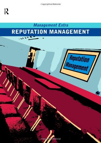 Reputation Management: Management Extra - Elearn - Bøger - Pergamon Flexible Learning - 9780750666817 - 1. maj 2005