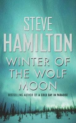 Cover for Steve Hamilton · Winter Of The Wolf Moon (Paperback Book) (2002)