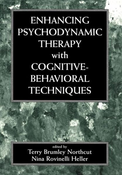 Cover for Terry Brumley Northcut · Enhancing Psychodynamic Therapy with Cognitive-Behavioral Techniques (Hardcover Book) (1999)