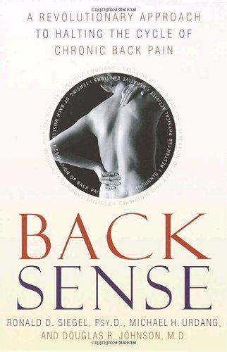 Cover for Dr. Douglas R. Johnson · Back Sense: a Revolutionary Approach to Halting the Cycle of Chronic Back Pain (Paperback Book) [Reprint edition] (2002)